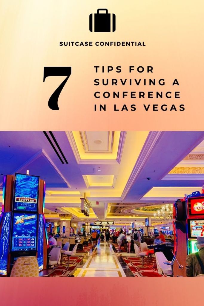 Graphic showing a picture of a casino floor in Las Vegas with slot machines. The text "7 tips for surviving a conference in Las Vegas"